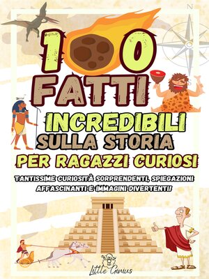 cover image of 100 FATTI INCREDIBILI SULLA STORIA